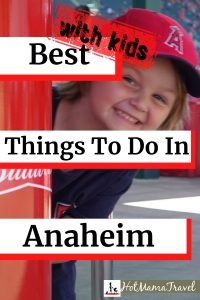 Best things to do in Anaheim with kids besides Disney