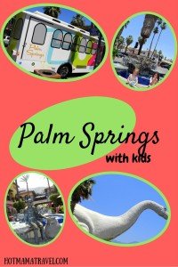 Palm Springs with kids