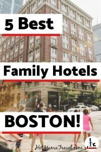 5 Best Family Hotels in Boston with kids