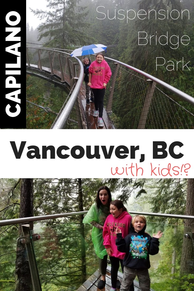 Vancouver Capilano Suspension Bridge with kids
