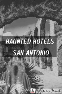 Family-Friendly Haunted Hotels in San Antonio