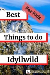 Fun things to do in Idyllwild with kids
