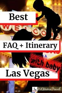 vegas with baby faq itinerary