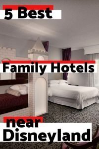 5 Hottest family hotels in Anaheim - Best family suites near Disneyland