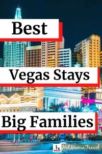 Best Las Vegas Accommodations Large Family Group