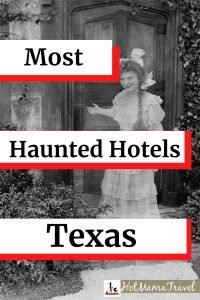 Most Haunted Hotels in Texas for Families