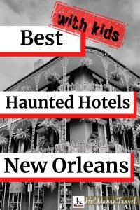 haunted hotels in new orleans