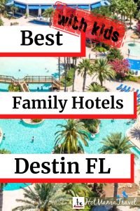 Best family hotels in destin florida