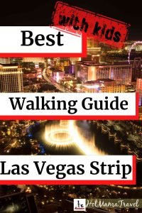 Best guide to walking the las vegas strip with kids