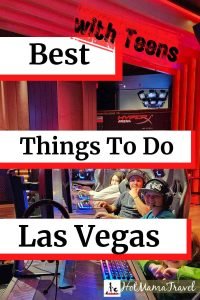 Best Things to do in Las Vegas with Teens