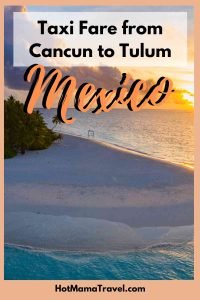 Taxi Fare from Cancun Airport to Tulum What to Expect