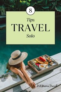 Tips for Traveling Solo